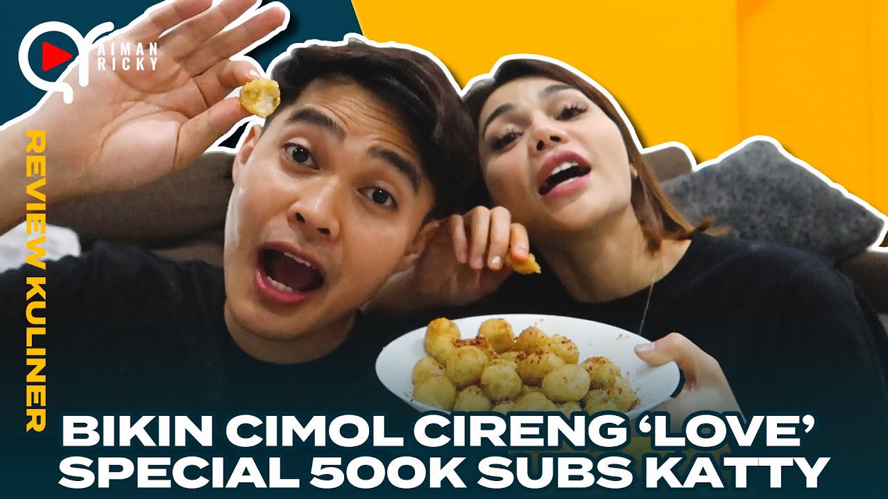 PERAYAAN 500K SUBSCRIBER,  KATTY PATAHKAN CINTA AIMAN .