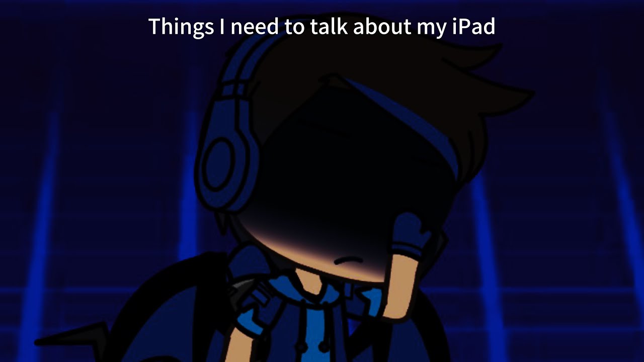 Things I need to talk about my iPad ￼