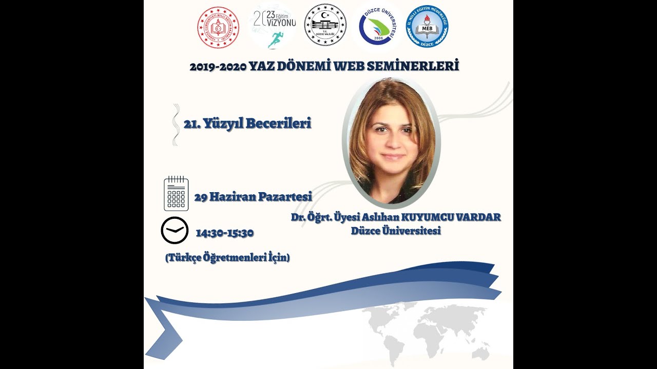 Düzce İl Milli Eğitim Müdürlüğü-Haziran Dönemi Webseminerleri-21. Yüzyıl Becerileri