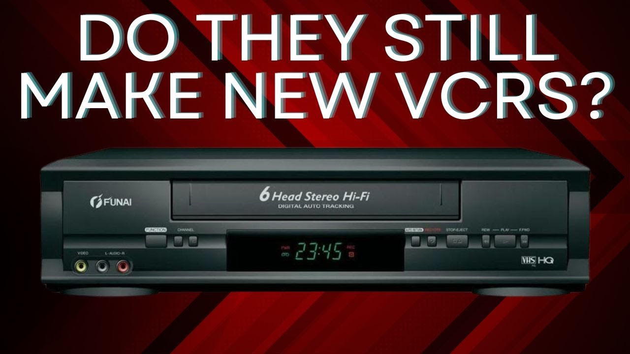 Do They Still Make New VCRs?