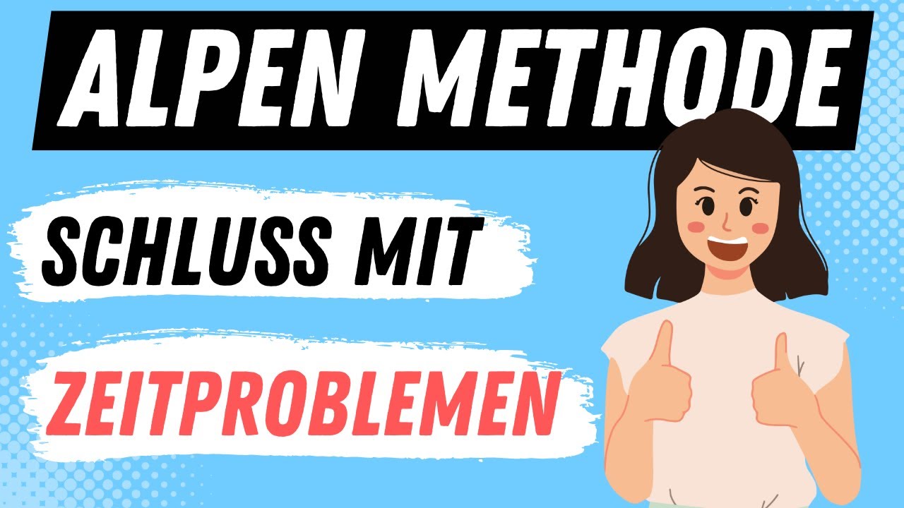 ALPEN METHODE - Perfektes ZEITMANAGEMENT mit der Alpenmethode | ERZIEHERKANAL