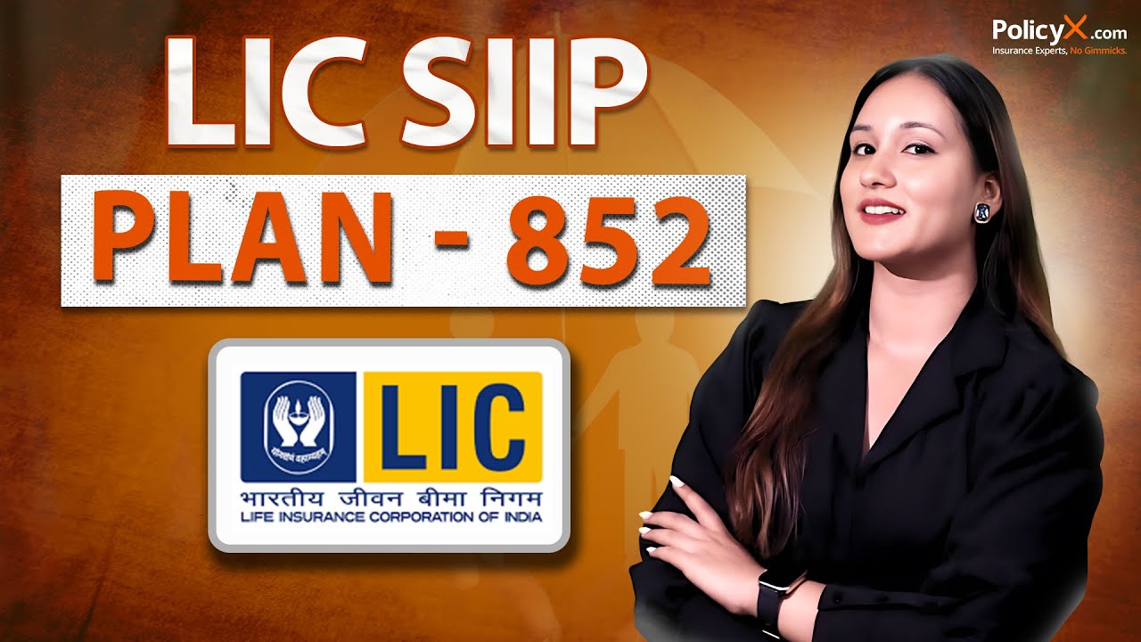 LIC SIIP Plan 852 Review | Best LIC Investment plan 2025