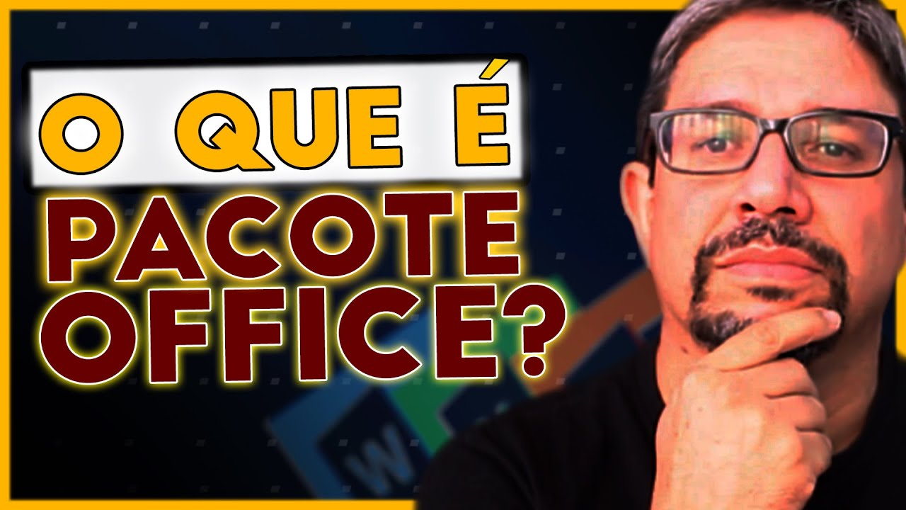 🔥 O que &eacute; PACOTE OFFICE B&aacute;sico? Para que SERVE Curso do Pacote Office. Explico tudo nesse v&iacute;deo. ❤