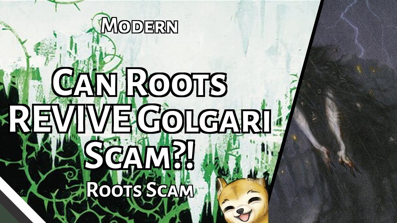 Can Roots REVIVE Golgari Scam?! | Roots Scam | Modern | MTGO