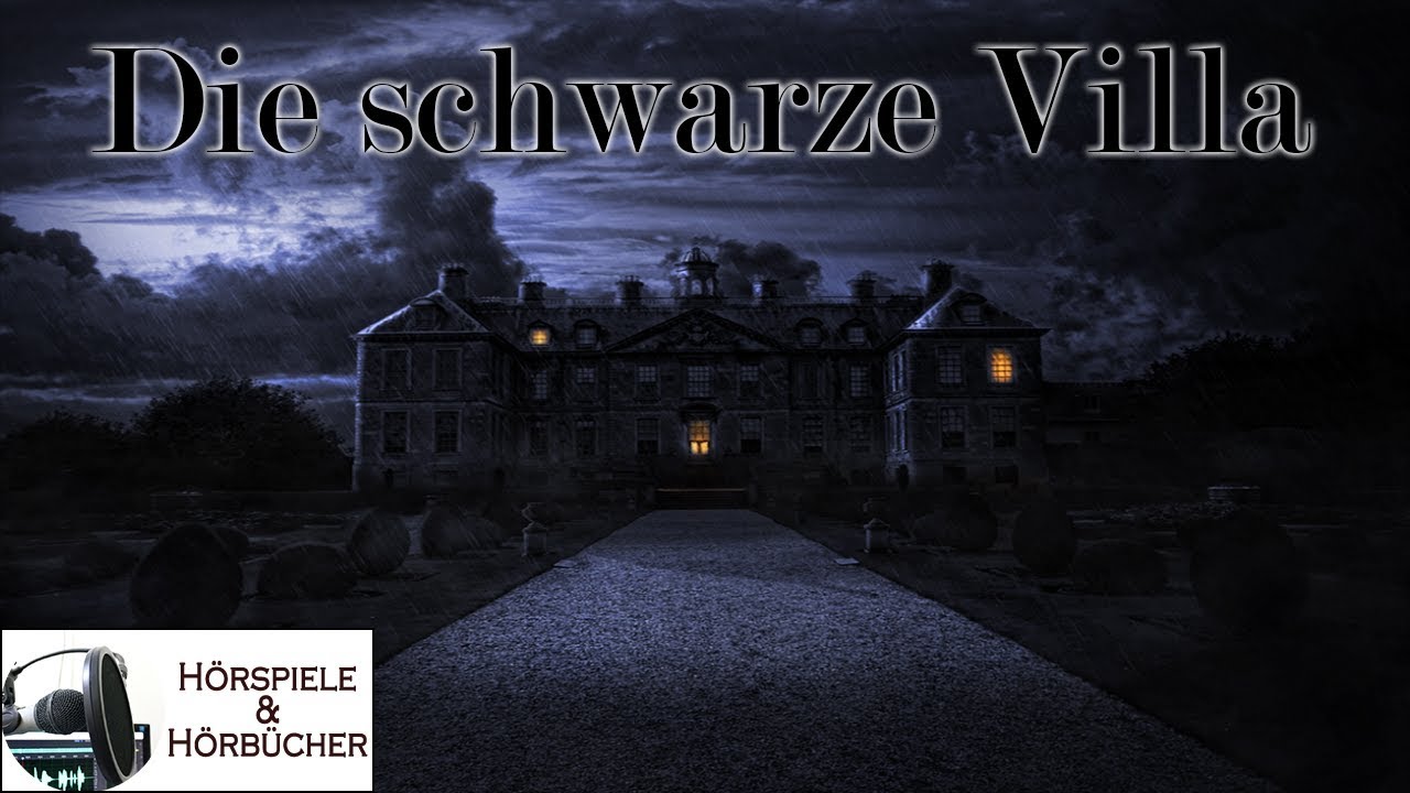 Die schwarze Villa - H&ouml;rspiel