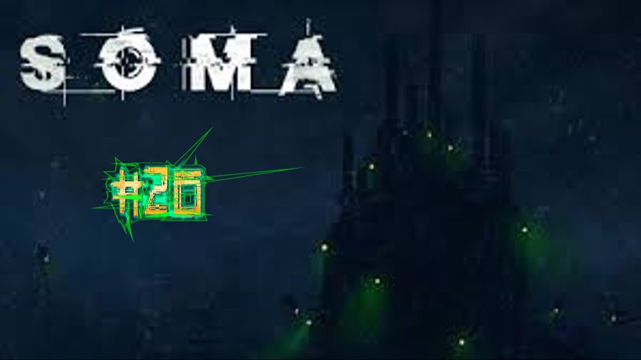 SOMA #20 |  Searching Tau and Killing WAU