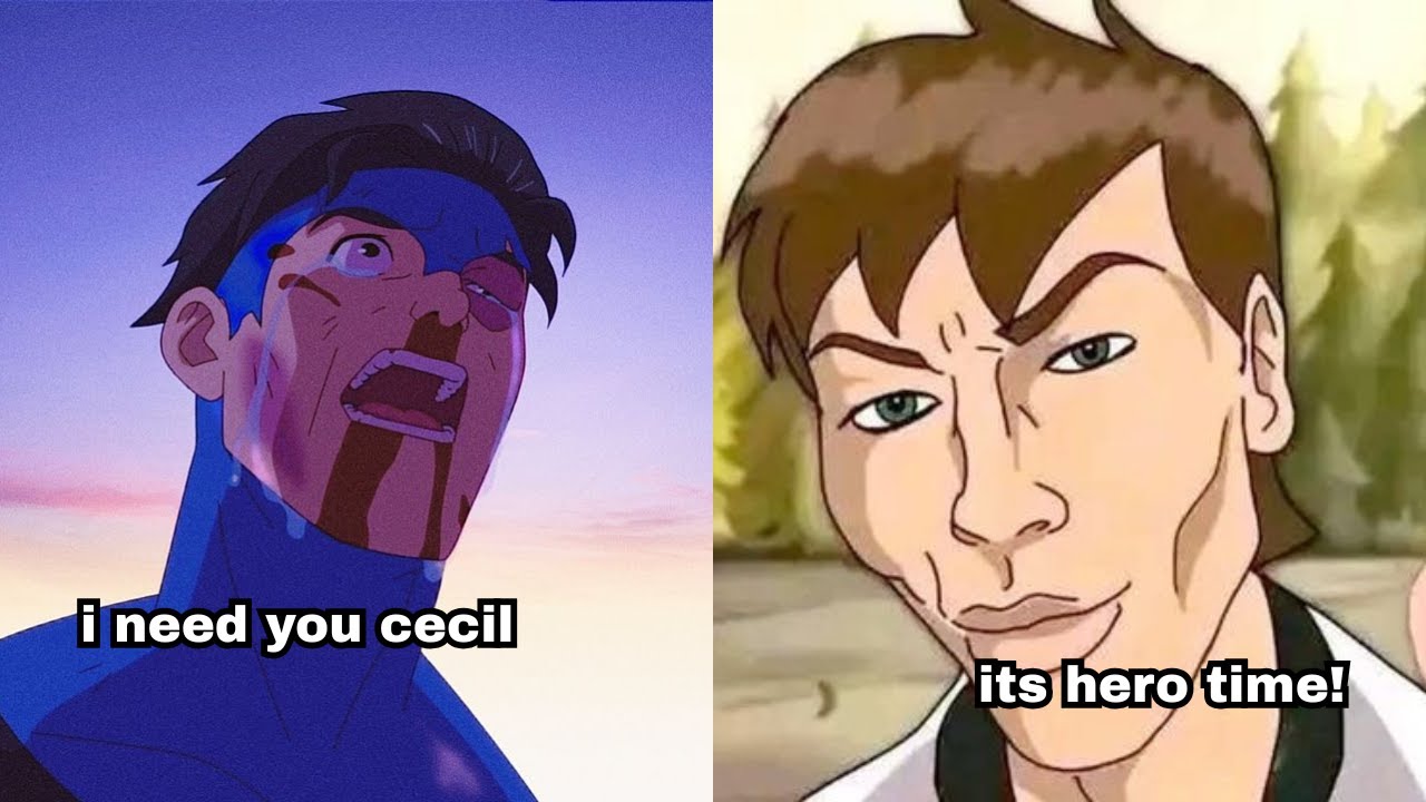 How dare you compare Ben10 to Invincible