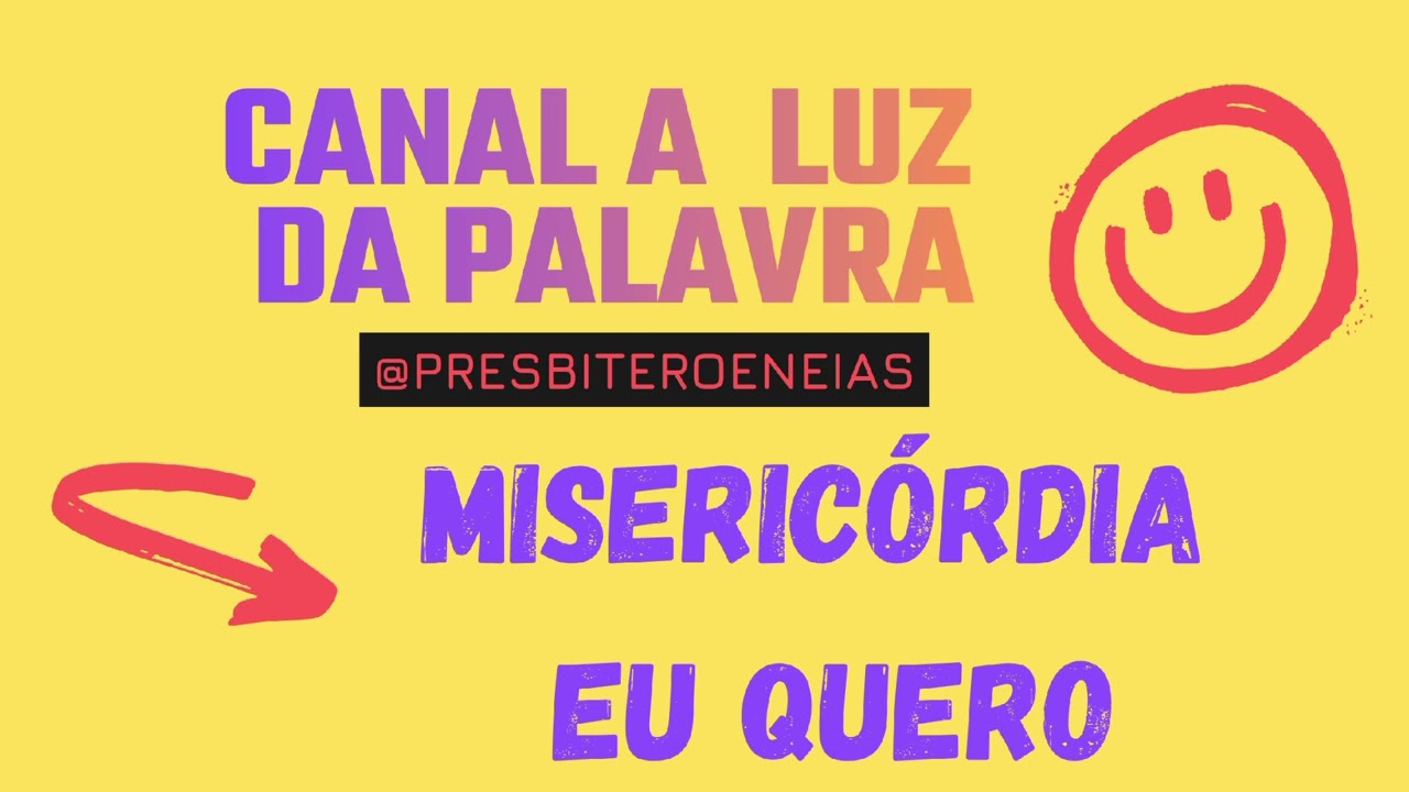 Misericórdia Eu Quero.   @presbiteroeneias