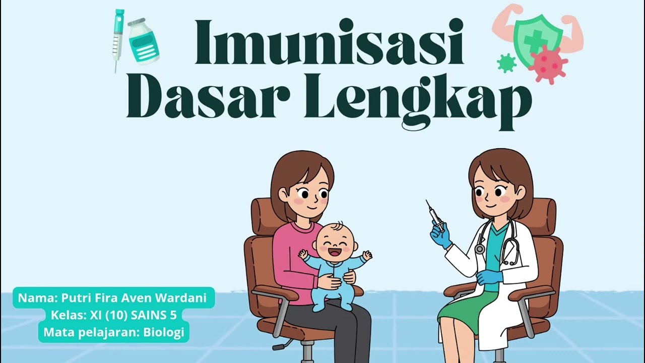 Imunisasi Dasar Lengkap | Tugas Biologi Kelas XI