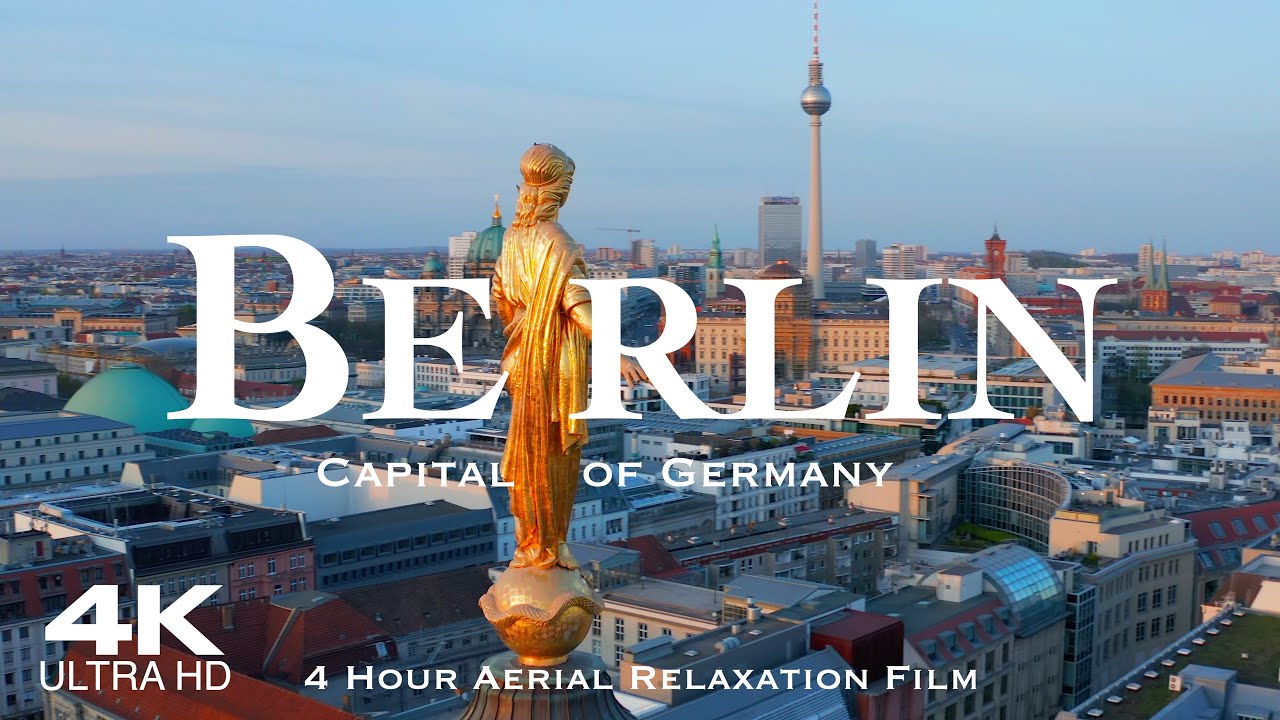 [4K] BERLIN 2025 🇩🇪 Drone Drohne Aerial | 4 Hour Film of Berlin in Germany Deutschland Ultra HD