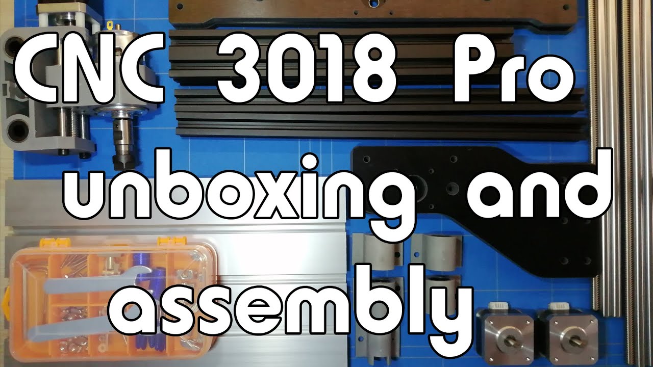 CNC 3018 Pro unboxing and assembly