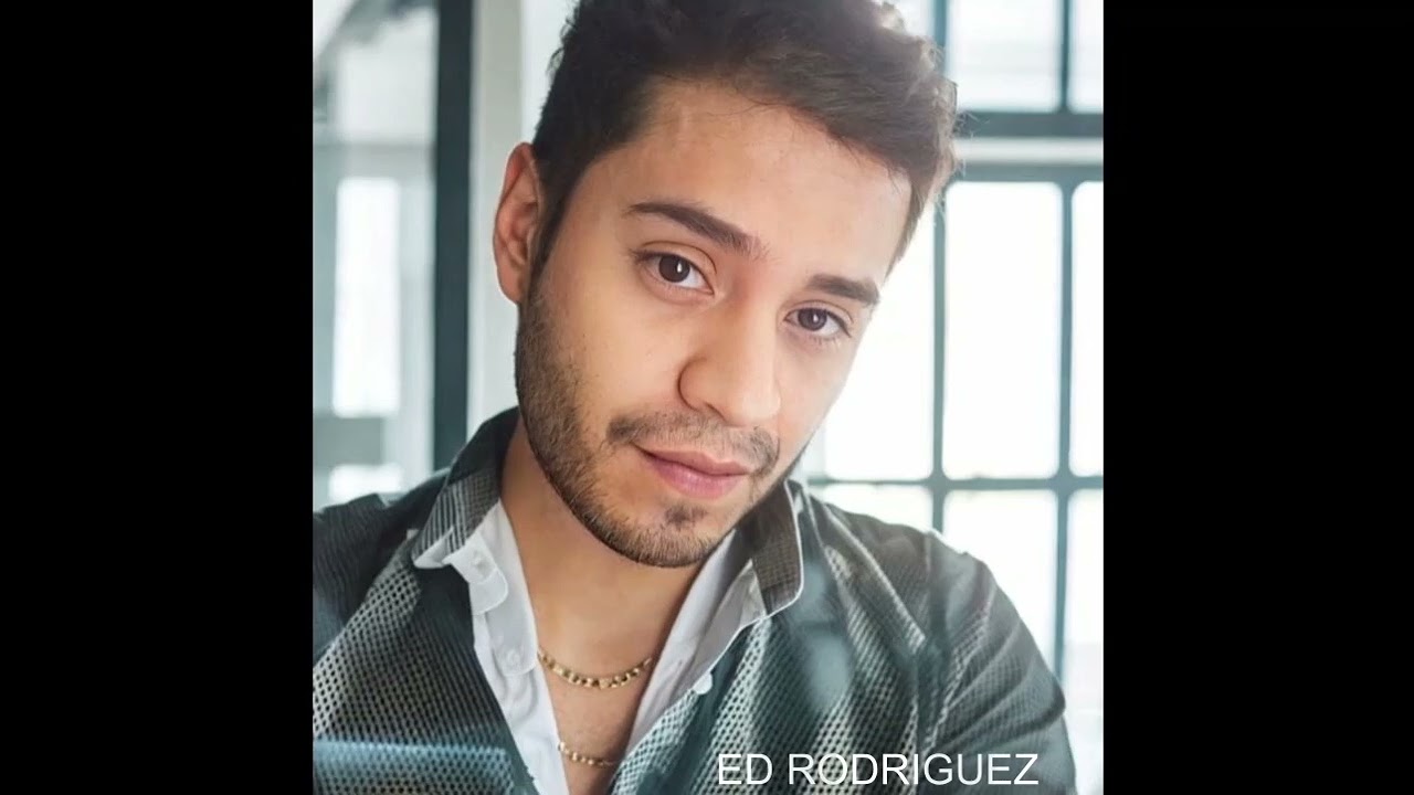 SAVE YOUR TEARS -  ED RODRIGUEZ