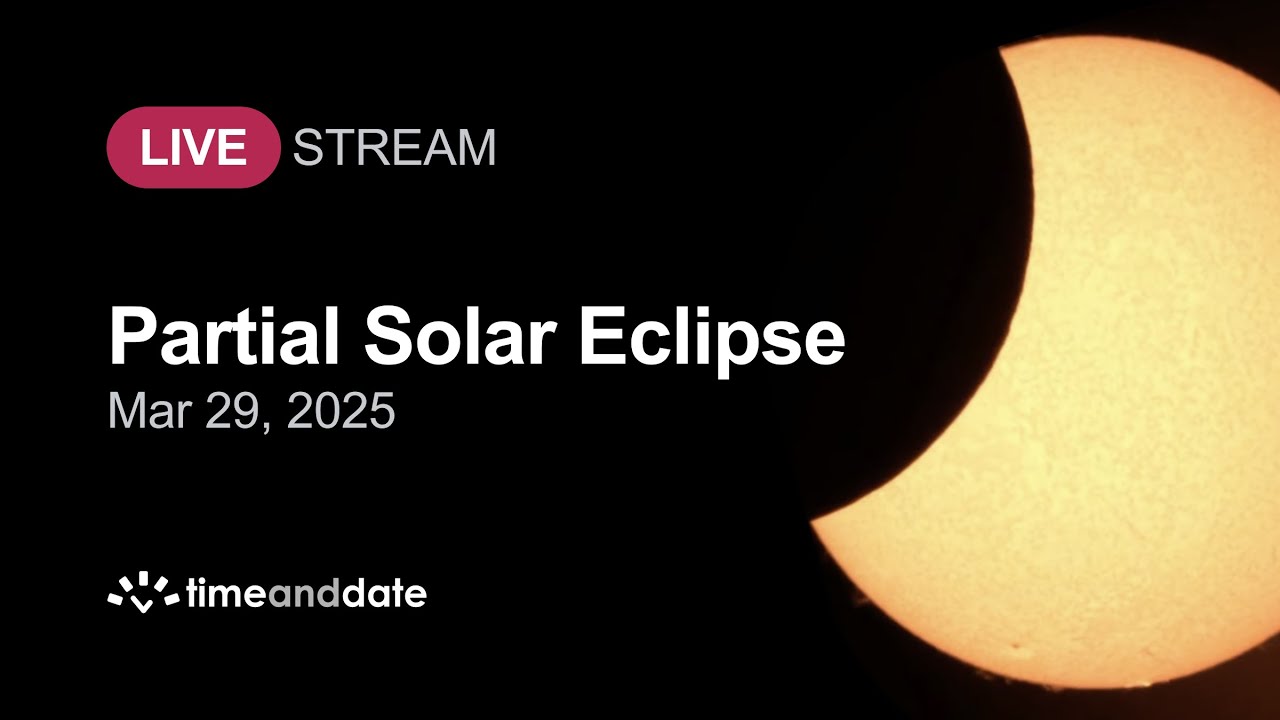 LIVE: Partial Solar Eclipse - March 29, 2025