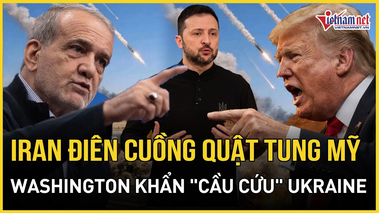 ÁC LIỆT: Iran điên cuồng dồn tổng lực quật tung vào Mỹ, Washington khẩn cấp 