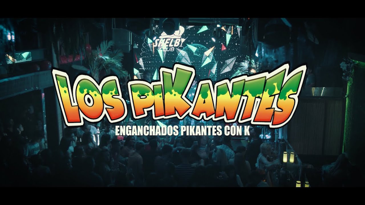 Los Pikantes - Enganchados Pikantes Con K