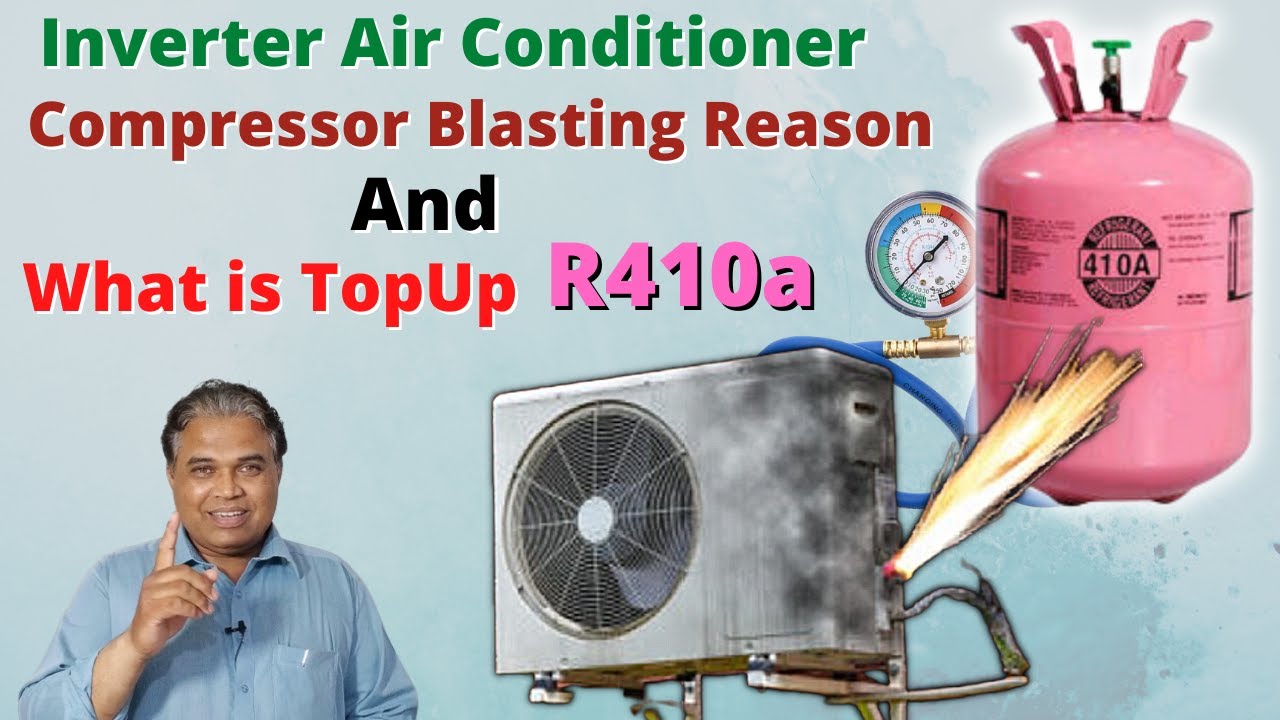 What are the Reasons of Inverter AC Compressor Blast | R410a Gas Top Up DC Inverter Ac