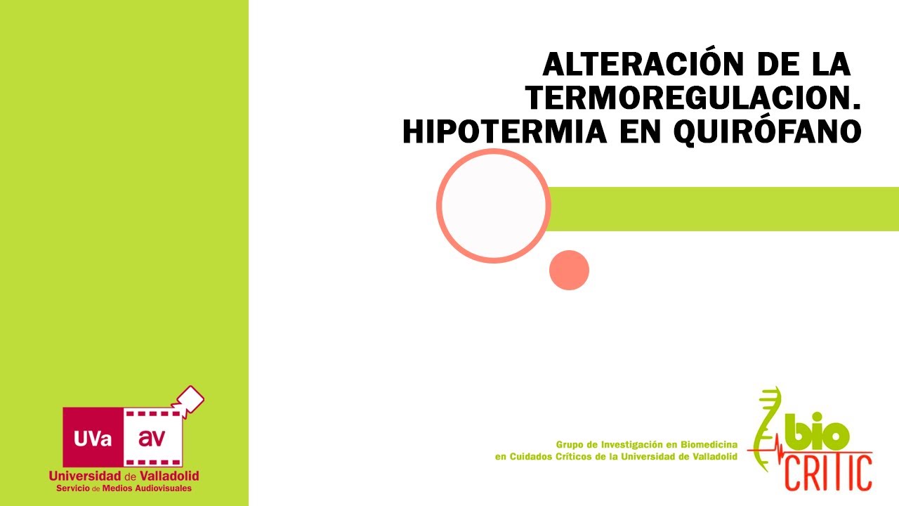 ALTERACIÓN DE LA  TERMOREGULACION. HIPOTERMIA EN QUIRÓFANO