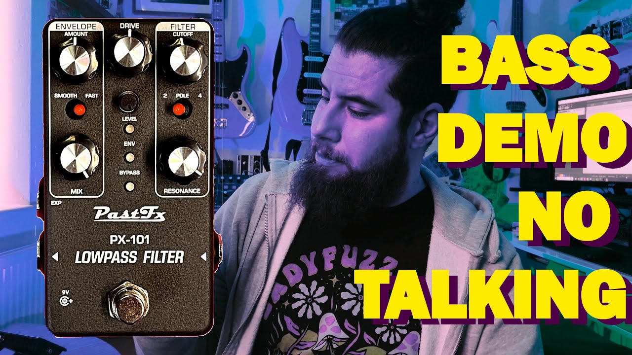 PastFx : Low Pass Filter - inspired by the Moog LPF | Bass / Bass VI | theoandhispedals