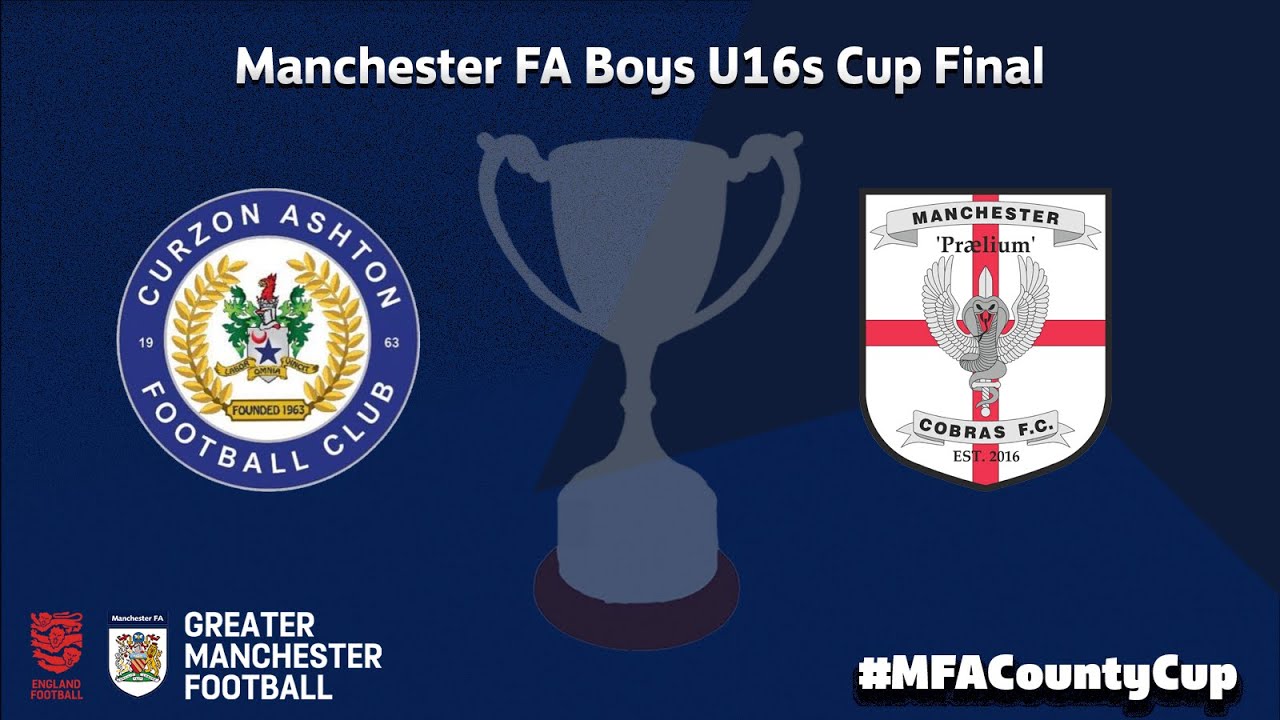 The Manchester FA U16 Boys Youth Cup - Curzon Ashton V Manchester Cobras