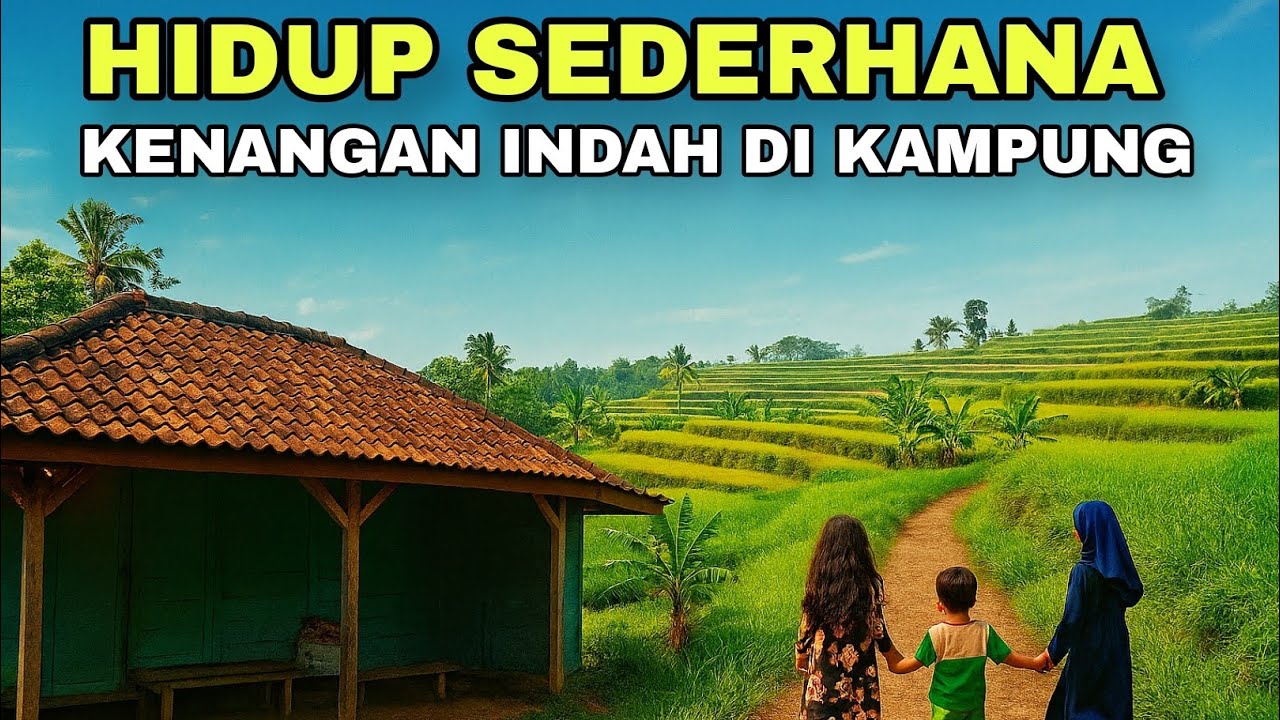 HIDUP DI DESA BIKIN NYAMAN | 