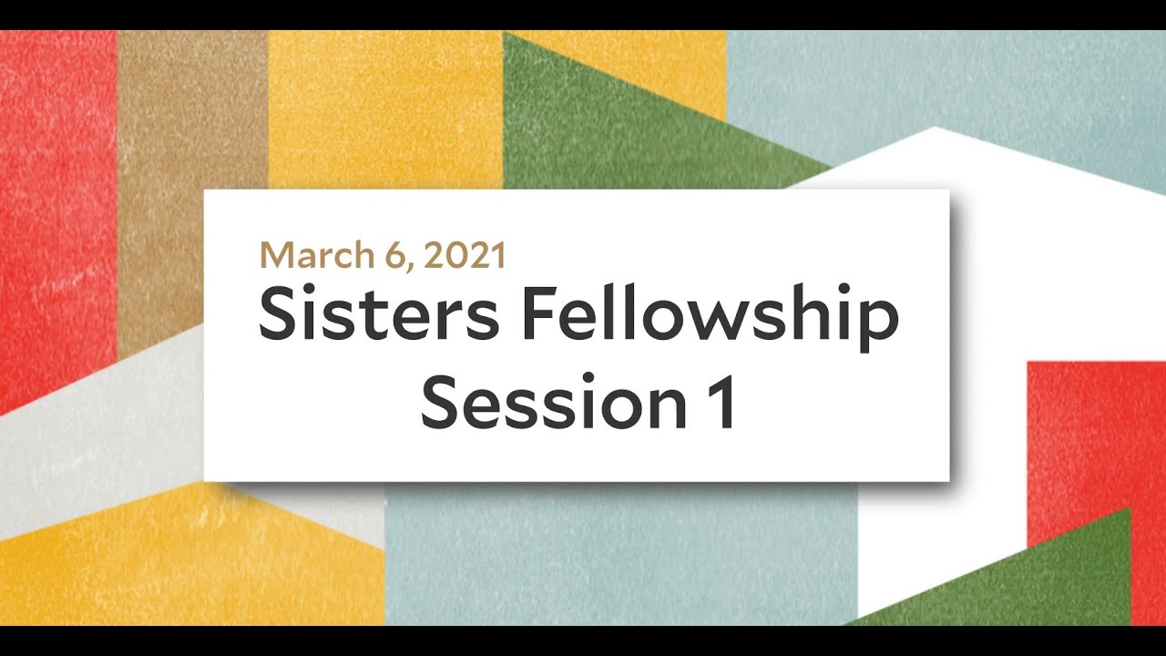 Sisters' Fellowship Session 1 (Lesson 7)