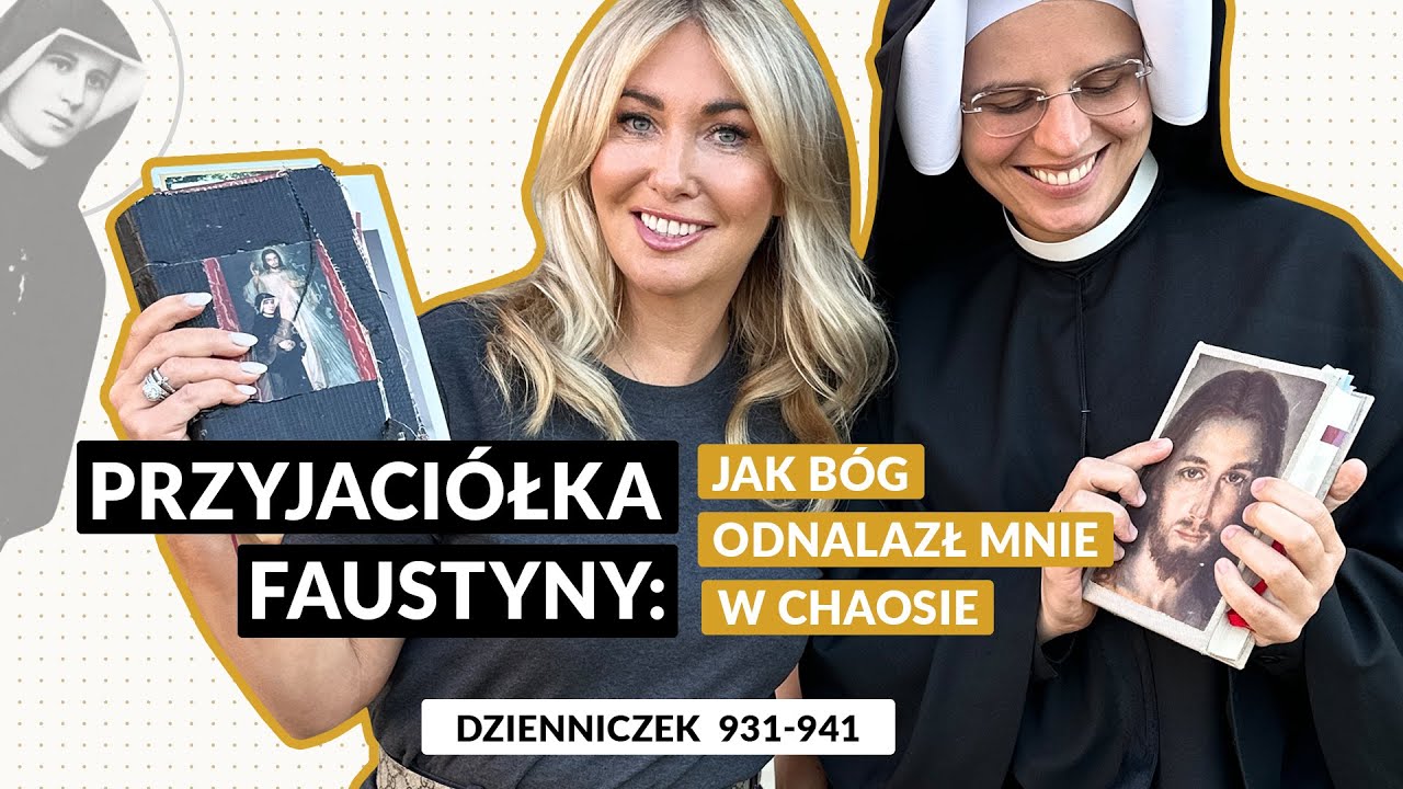 Zeszyty [#81] Przyjaciółka Faustyny: Jak Bóg odnalazł mnie w chaosie | Agnieszka Amaro i s. Gaudia