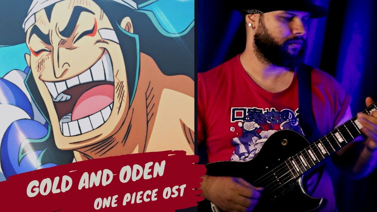 ONE PIECE OST - GOLD AND ODEN // GUITAR COVER