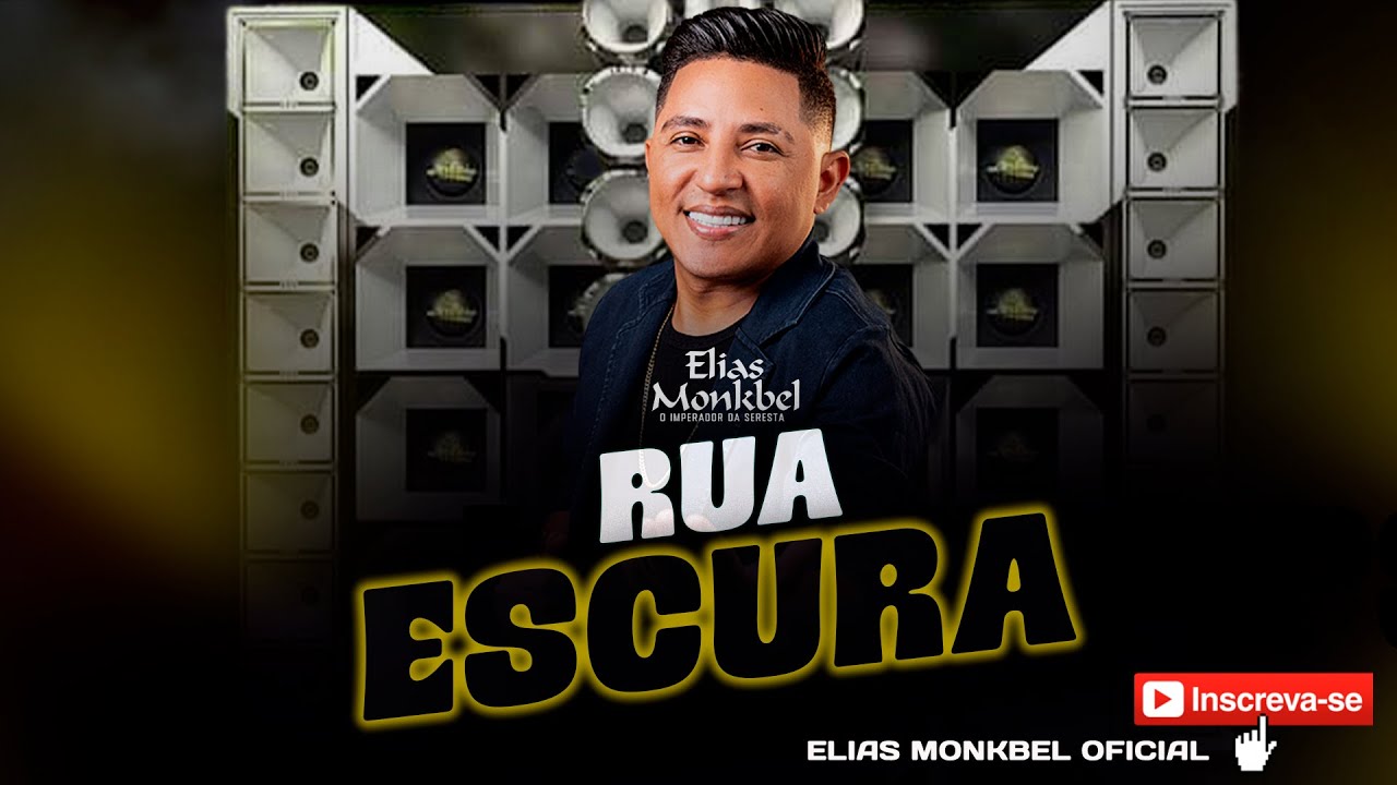 Rua Escura - Clipe Oficial - Elias Monkbel 2025