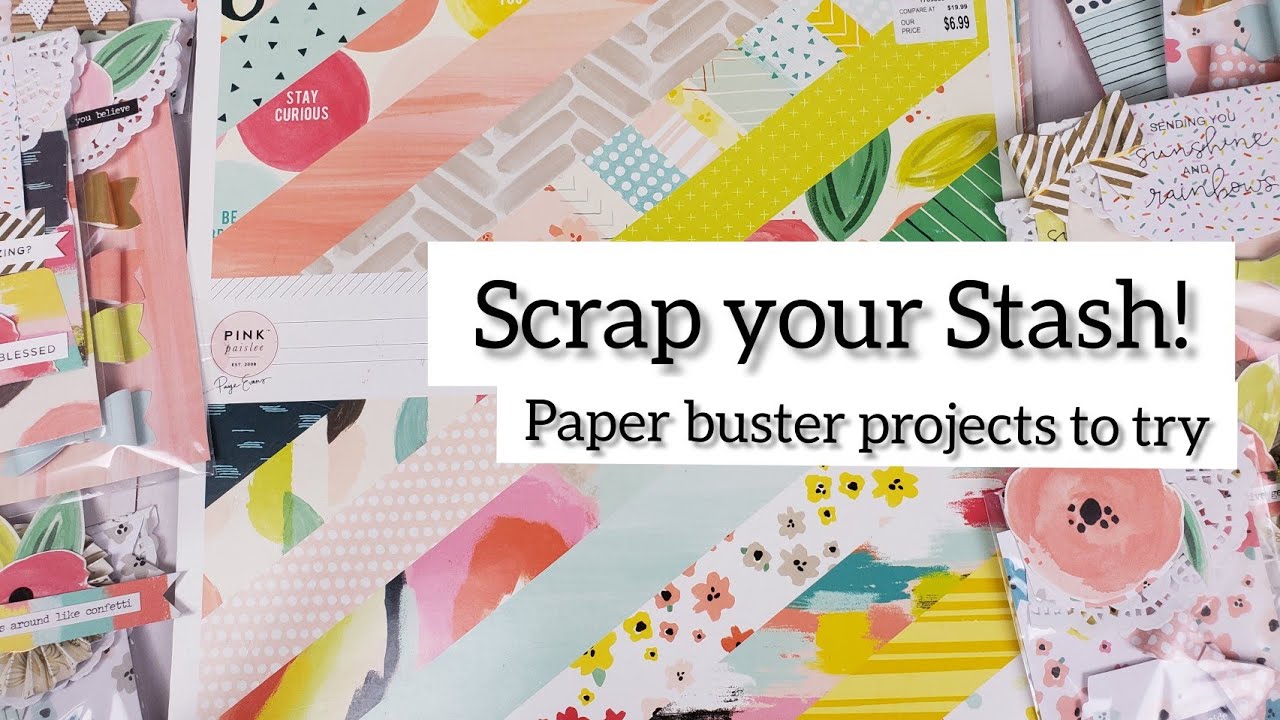 SCRAP YOUR STASH!!!! Paper buster projects to try.
