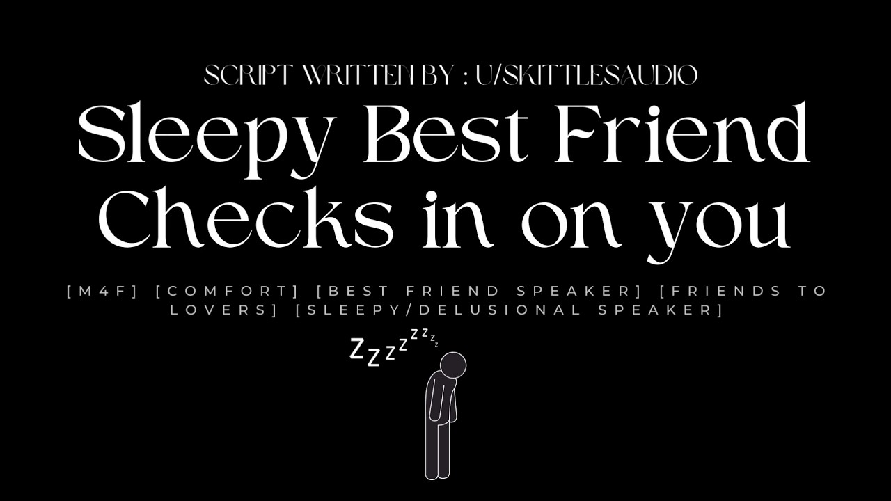 ASMR | [M4A] Sleepy Best Friend Checks in on You [friends to lovers] [sleepy/delusional speaker]