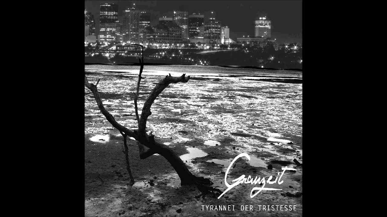 Grauzeit - Tyrannei der Tristesse I (Tyrannei der Tristesse)