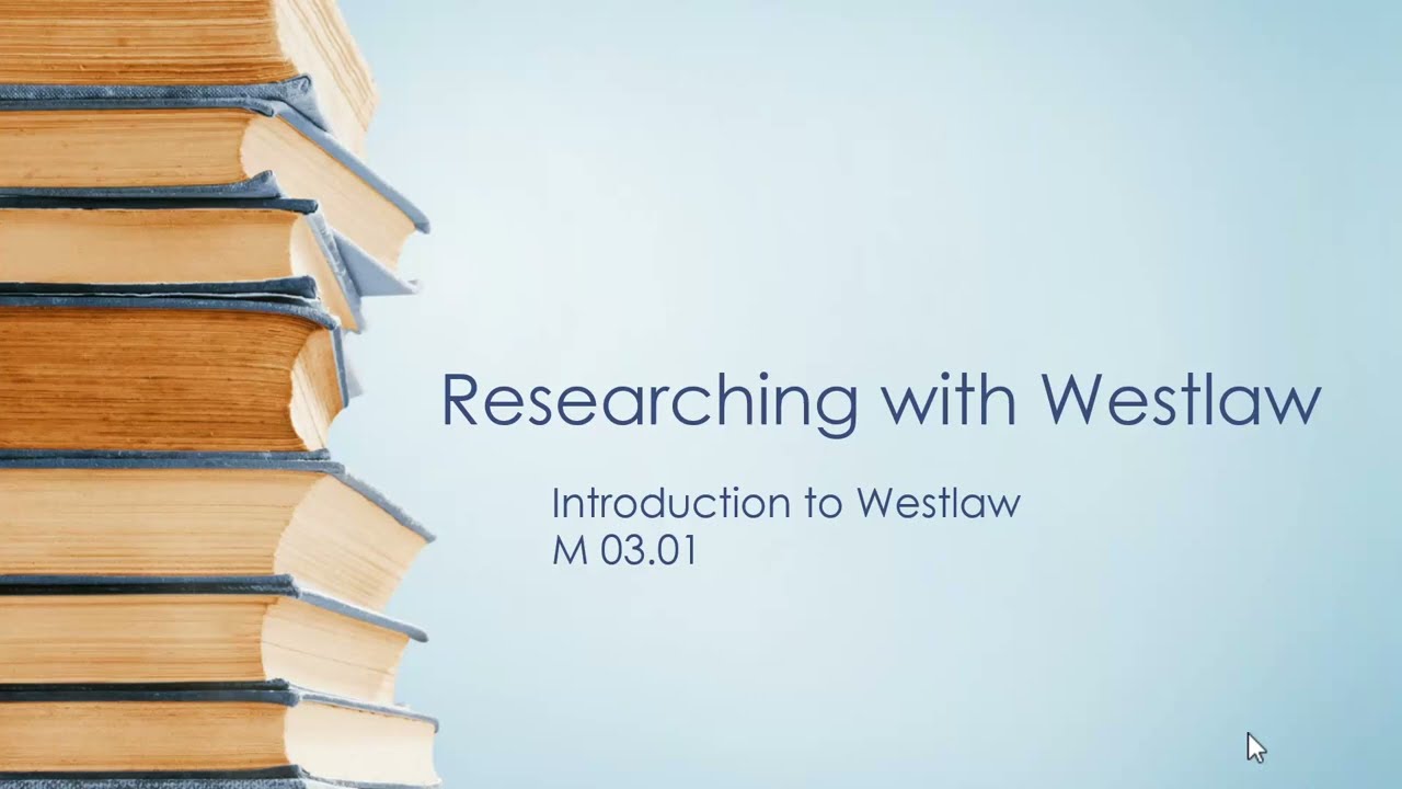 M0301 Intro to Westlaw