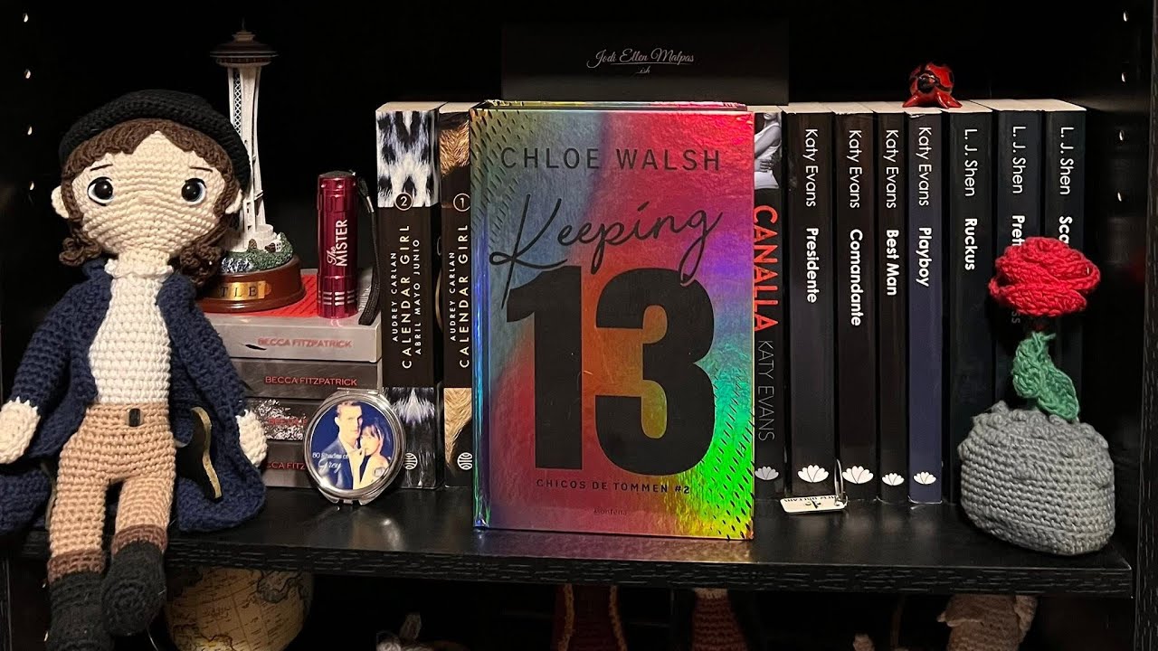 Libro: Keeping 13 Escritora: Chloe Walsh 