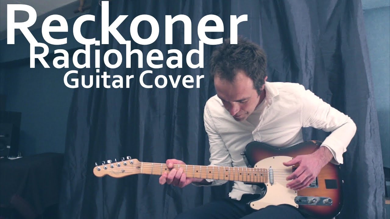 Reckoner (Radiohead | Guitar arrangement+Tabs)