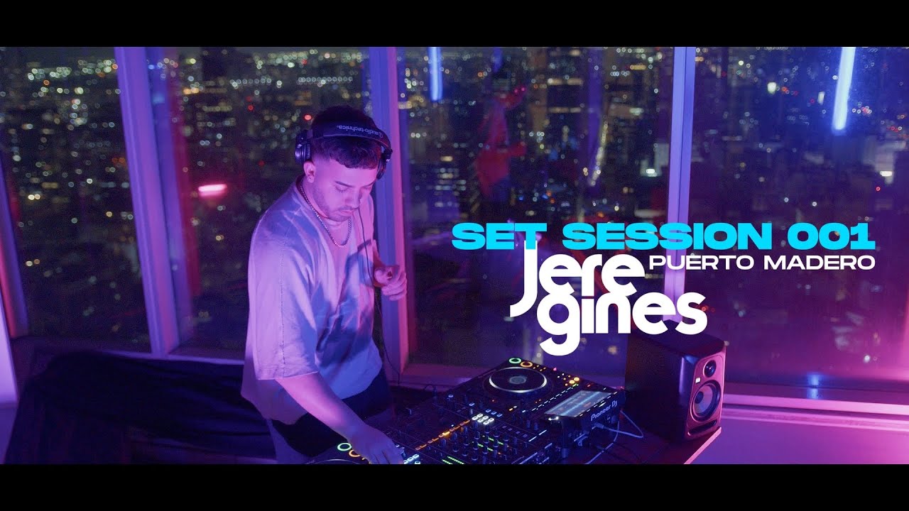 JERE GINES | Set Live Session 001 - Puerto Madero