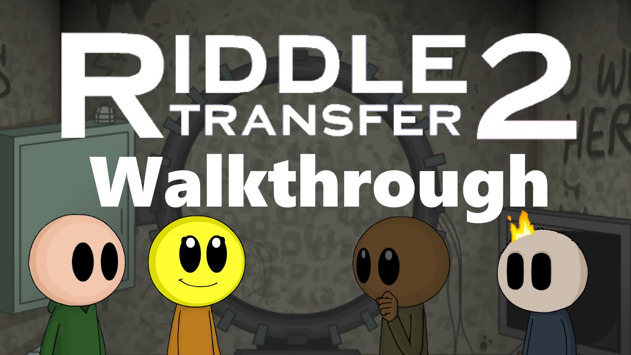 Riddle Transfer 2 - Full Walkthrough