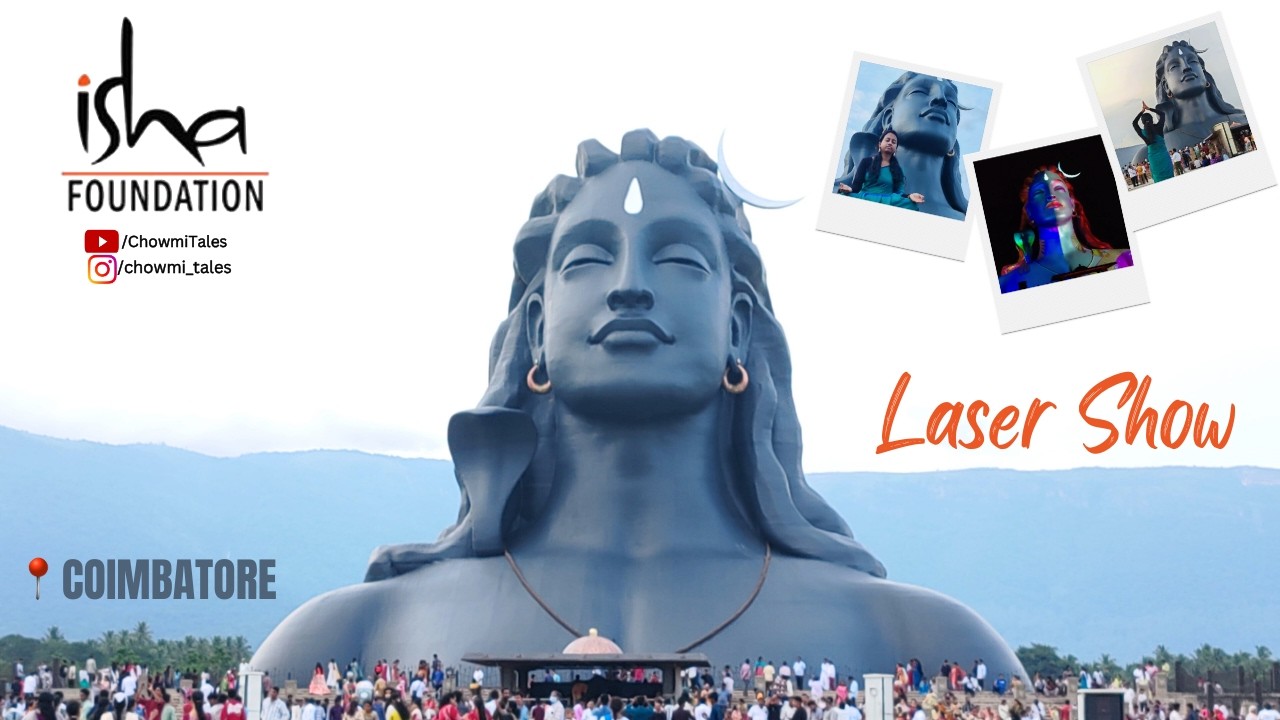 Adiyogi Statue || Isha Foundation || Laser Show || 📍 COIMBATORE