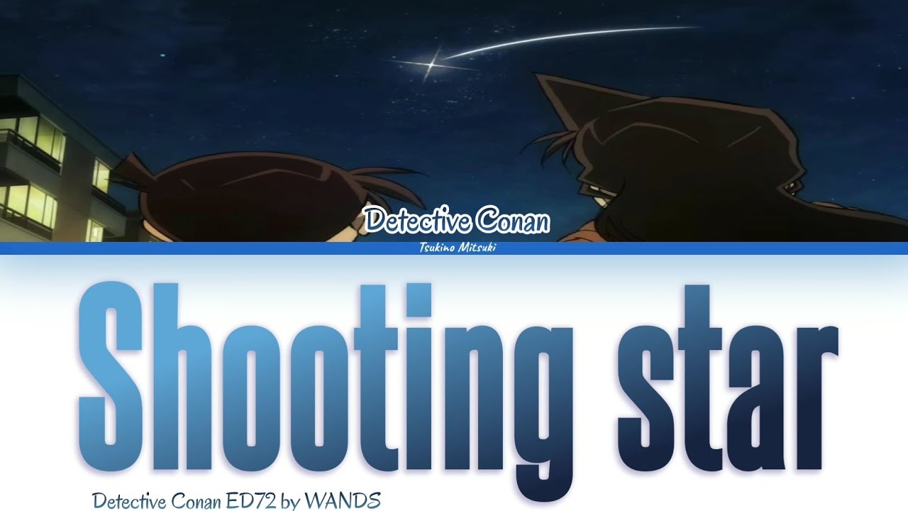 Detective Conan / Shooting star - WANDS「Kan/Rom/Per」