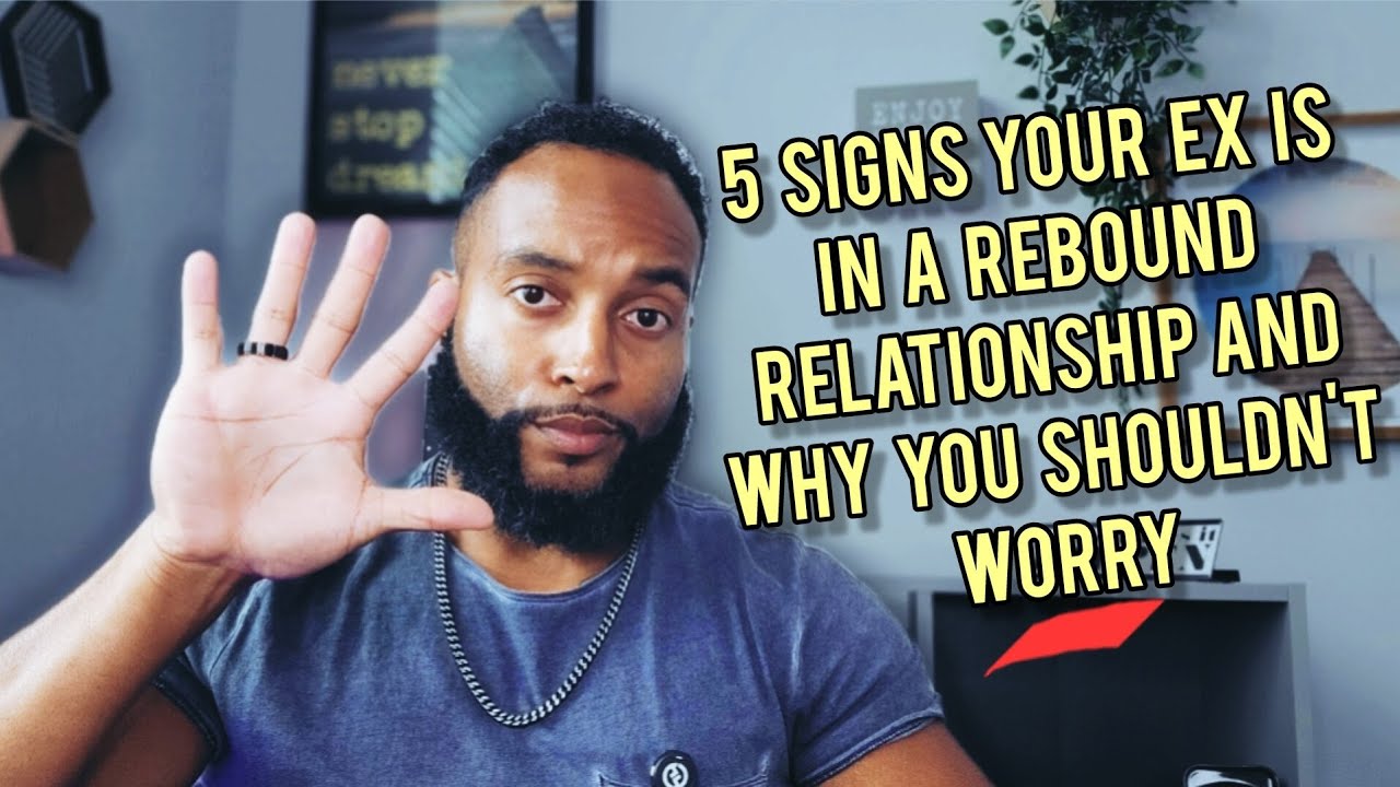 5 signs your EX is in a rebound relationship (And why it matters)