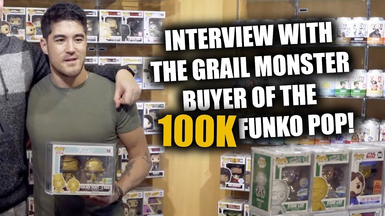 GRAIL MONSTER Interview: Buyer of the $100,000 Golden Ticket Funko Pop 2-Pack