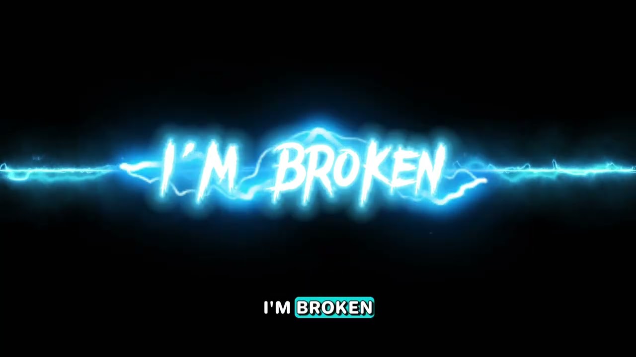I'm Broken - EDM style