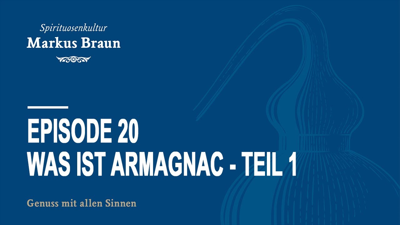 Was ist Armagnac? - Teil 1