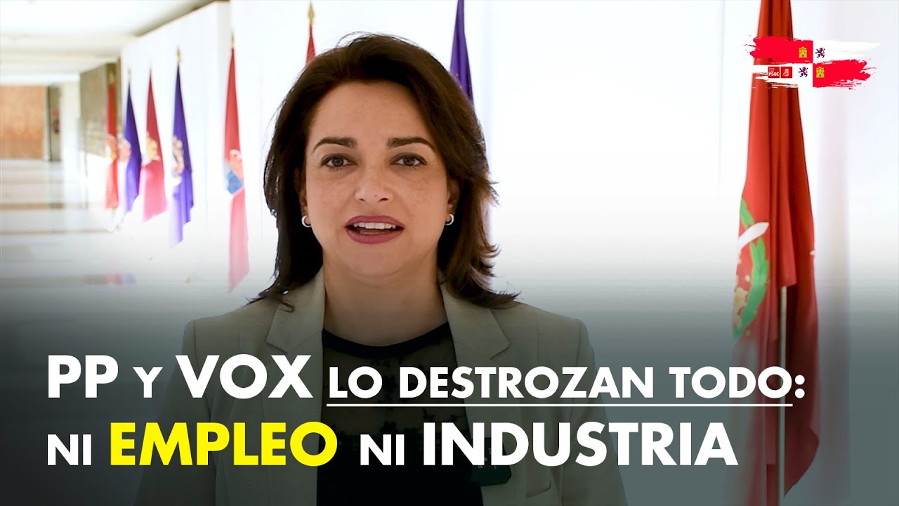 EMPLEO e INDUSTRIA: La extrema derecha lo está destrozando todo en Castilla y León gracias al PP