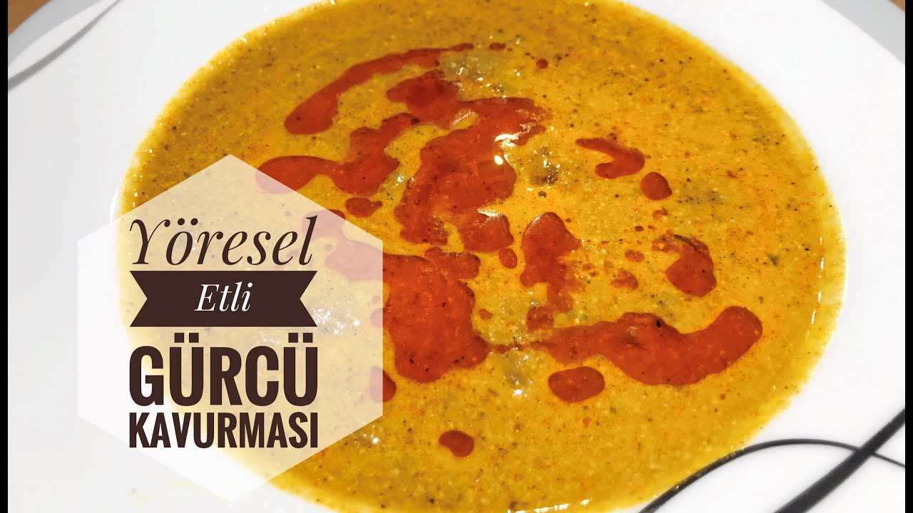 Gürcü Kavurması Nasıl Yapılır?🔶 Gürcü Mutfağından Eşsiz Etli Gürcü Kavurması 🔶