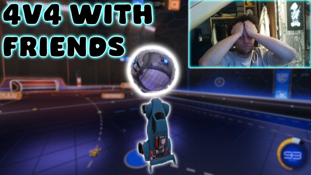 ROCKET LEAGUE 4V4 WITH MY FRIENDS