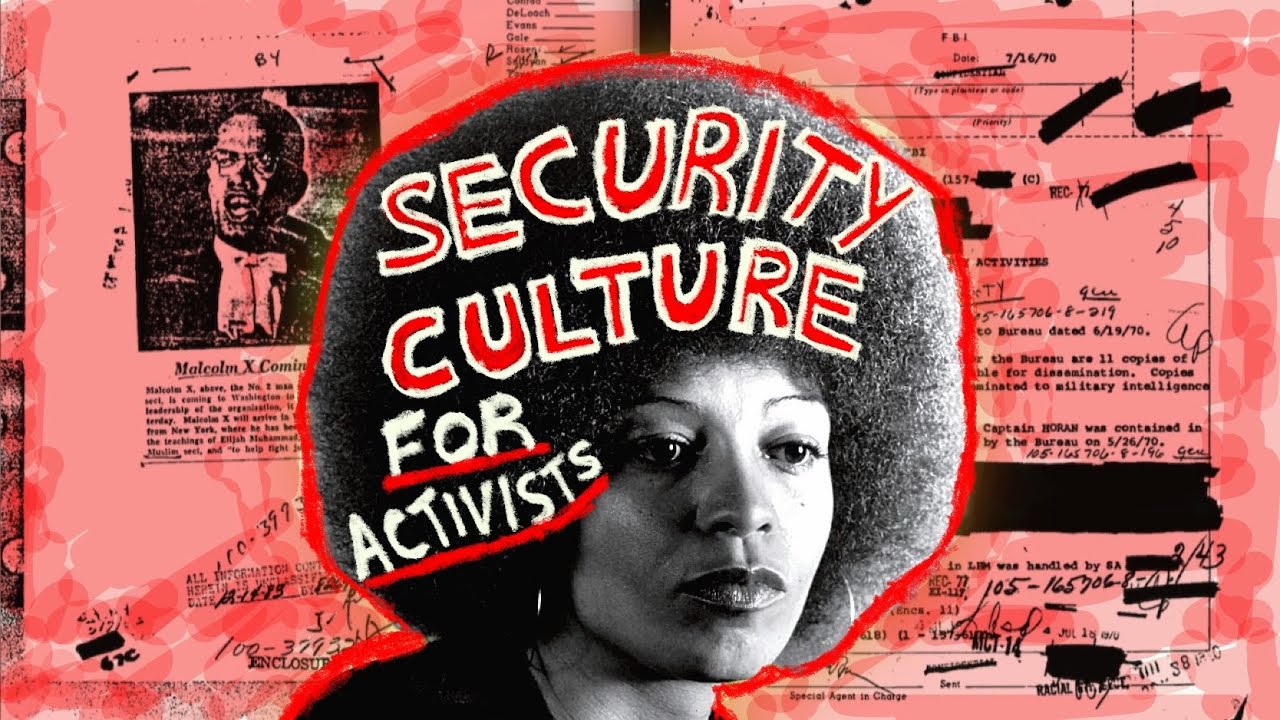 SECURITY CULTURE 101: How Activists Resist State Repression