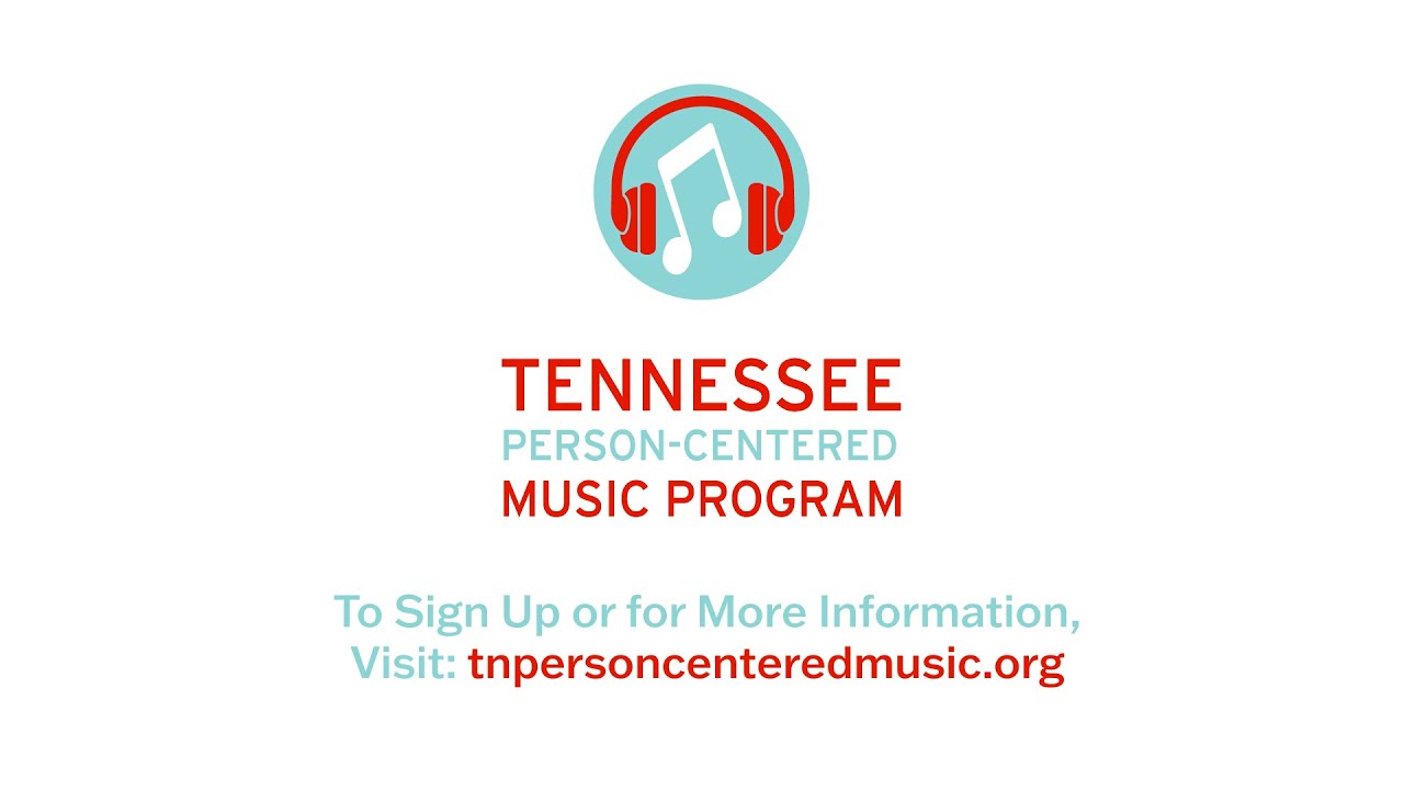 Tennessee Person Centered Music Program 2021