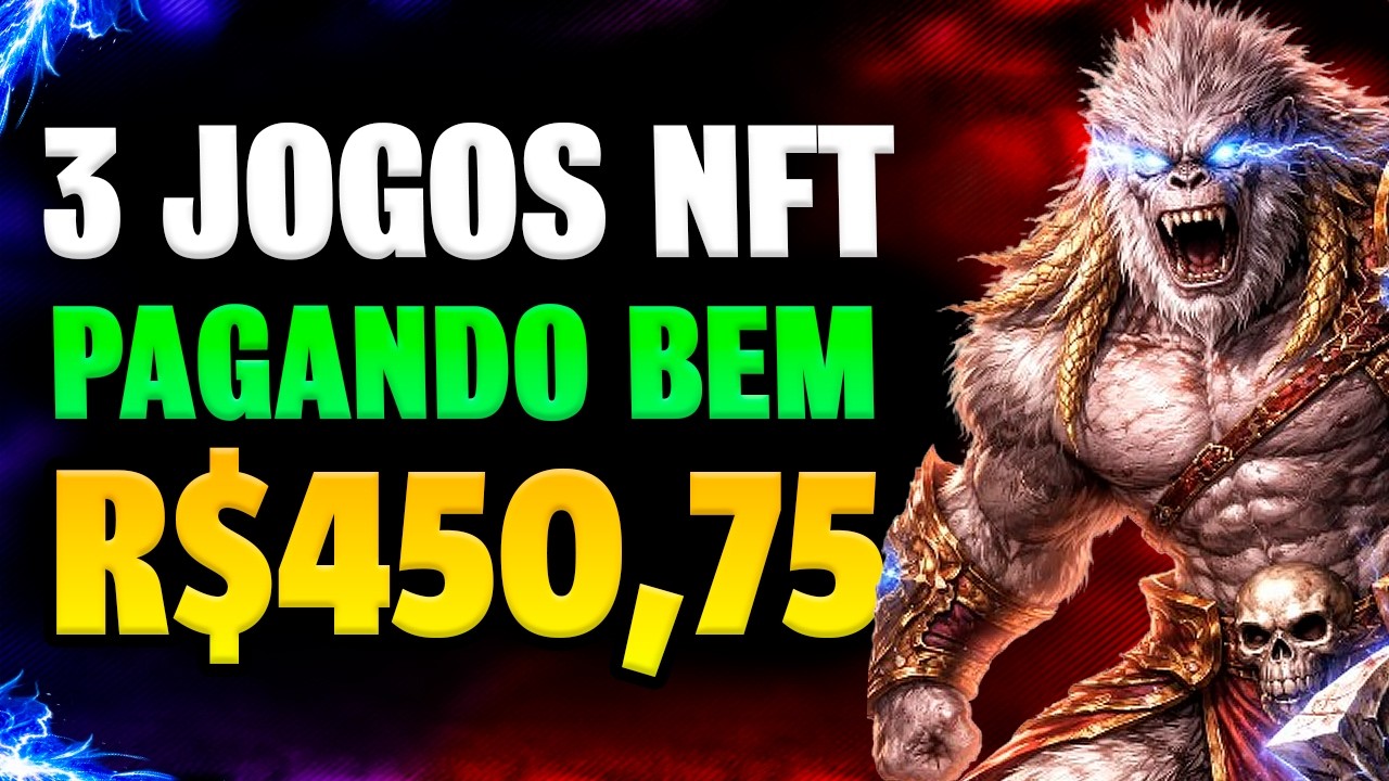 3 Jogos NFT Gr&aacute;tis Para Celular e PC Pagando BEM At&eacute; R$450 &mdash; Ganhe Dinheiro Jogando em 2026