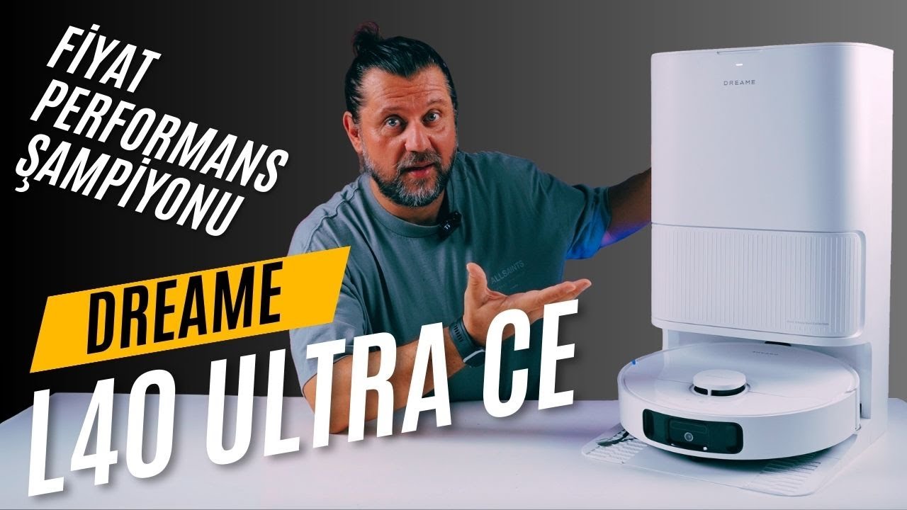 Fiyat Performans Canavarı Dreame L40 Ultra CE inceleme