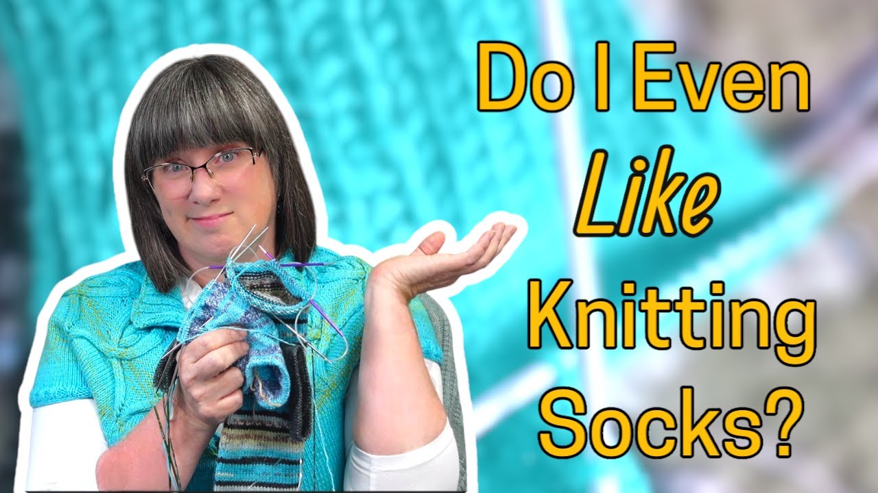 Sock Knitting: Tried All Methods. The Jury is Still Out!
